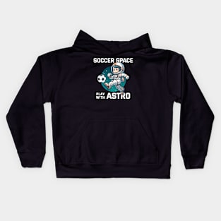 Soccer Space - Play with Astro Kids Hoodie